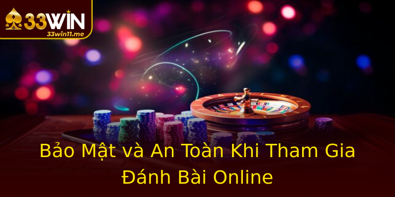 Bảo Mật và An Toàn Khi Tham Gia Đánh Bài Online Bảo Mật và An Toàn Khi Tham Gia Đánh Bài Online