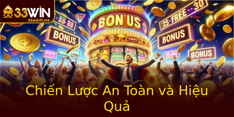 Chiến Lược An Toàn và Hiệu Quả Chiến Lược An Toàn và Hiệu Quả