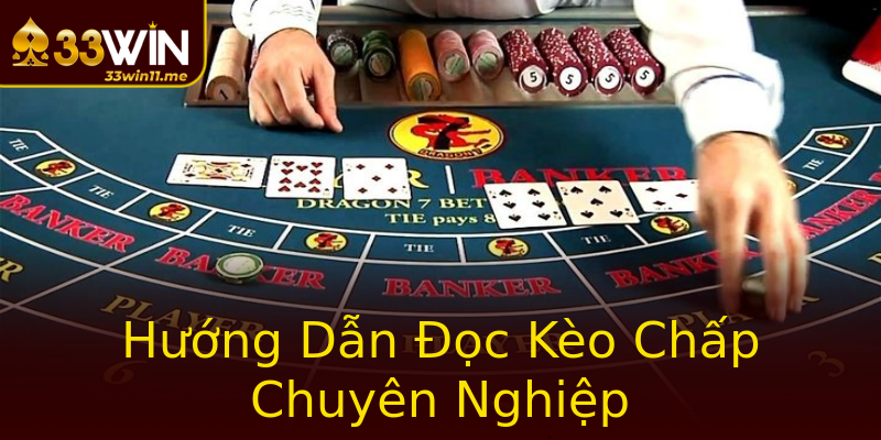 Hướng Dẫn Đọc Kèo Chấp Chuyên Nghiệp Hướng Dẫn Đọc Kèo Chấp Chuyên Nghiệp