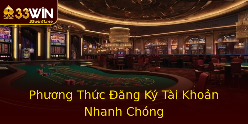 Phương Thức Đăng Ký Tài Khoản Nhanh Chóng